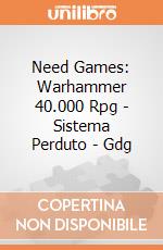 Need Games: Warhammer 40.000 Rpg - Sistema Perduto - Gdg giochi