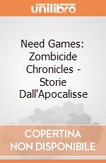 Need Games: Zombicide Chronicles - Storie Dall'Apocalisse giochi