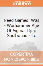 Need Games: Was - Warhammer Age Of Sigmar Rpg: Soulbound - Ec gioco