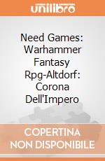 Need Games: Warhammer Fantasy Rpg-Altdorf: Corona Dell'Impero gioco