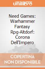 Need Games: Warhammer Fantasy Rpg-Altdorf: Corona Dell'Impero giochi