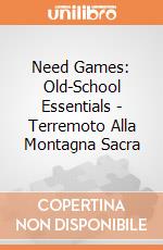 Need Games: Old-School Essentials - Terremoto Alla Montagna Sacra giochi