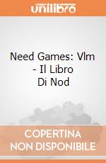 Need Games: Vlm - Il Libro Di Nod gioco