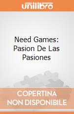 Need Games: Pasion De Las Pasiones gioco
