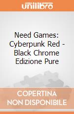 Need Games: Cyberpunk Red - Black Chrome Edizione Pure giochi