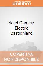 Need Games: Electric Bastionland giochi