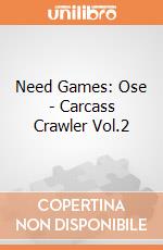 Need Games: Ose - Carcass Crawler Vol.2 giochi