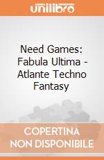 Need Games: Fabula Ultima - Atlante Techno Fantasy giochi