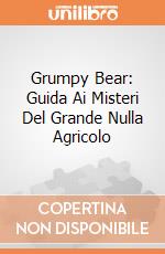 Grumpy Bear: Guida Ai Misteri Del Grande Nulla Agricolo giochi