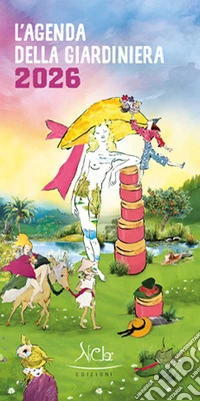 Nicoletta Campanella - L'agenda Della Giardiniera 2026. I Cappelli giochi