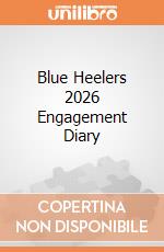Blue Heelers 2026 Engagement Diary giochi