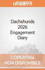 Dachshunds 2026 Engagement Diary giochi