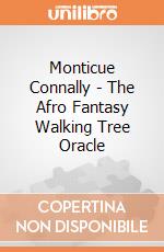 Monticue Connally - The Afro Fantasy Walking Tree Oracle giochi
