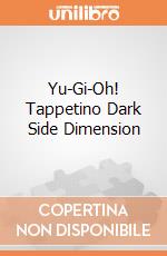 Yu-Gi-Oh! Tappetino Dark Side Dimension gioco di CAR