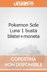 Pokemon Sole Luna 1 busta blister+moneta gioco di CAR