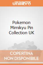 Pokemon Mimikyu Pin Collection UK gioco di CAR