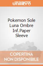 Pokemon Sole Luna Ombre Inf.Paper Sleeve gioco di CAR