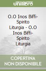 O.O Inos Biffi- Spirito Liturgia - O.O Inos Biffi- Spirito Liturgia libro