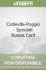 Codevilla-Poggio - Speciale Russia Card libro