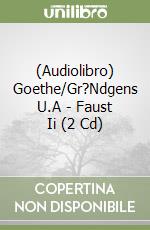 (Audiolibro) Goethe/Gr?Ndgens U.A - Faust Ii (2 Cd) libro