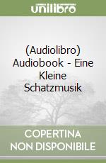 (Audiolibro) Audiobook - Eine Kleine Schatzmusik libro