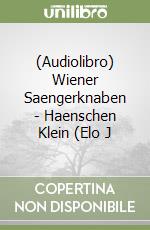 (Audiolibro) Wiener Saengerknaben - Haenschen Klein (Elo J