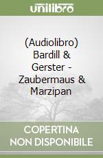 (Audiolibro) Bardill & Gerster - Zaubermaus & Marzipan