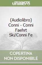 (Audiolibro) Conni - Conni Faehrt Ski/Conni Fe libro