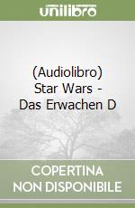 (Audiolibro) Star Wars - Das Erwachen D libro