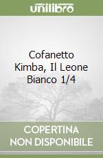 Cofanetto Kimba, Il Leone Bianco 1/4 libro