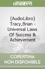 (AudioLibro) Tracy,Brian - Universal Laws Of Success & Achievement libro