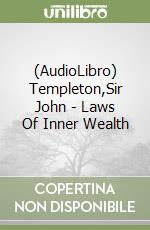 (AudioLibro) Templeton,Sir John - Laws Of Inner Wealth libro