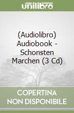 (Audiolibro) Audiobook - Schonsten Marchen (3 Cd) libro