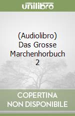 (Audiolibro) Das Grosse Marchenhorbuch 2 libro