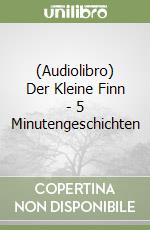 (Audiolibro) Der Kleine Finn - 5 Minutengeschichten libro