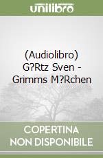 (Audiolibro) G?Rtz Sven - Grimms M?Rchen libro