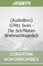 (Audiolibro) G?Rtz Sven - Die Sch?Nsten Weihnachtsgedich libro