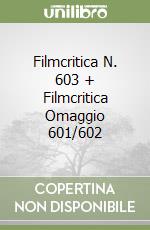 Filmcritica N. 603 + Filmcritica Omaggio 601/602 libro