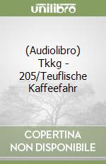 (Audiolibro) Tkkg - 205/Teuflische Kaffeefahr libro