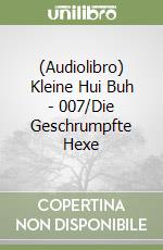 (Audiolibro) Kleine Hui Buh - 007/Die Geschrumpfte Hexe libro