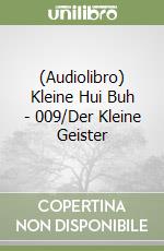 (Audiolibro) Kleine Hui Buh - 009/Der Kleine Geister libro