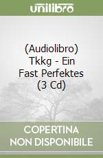 (Audiolibro) Tkkg - Ein Fast Perfektes (3 Cd) libro