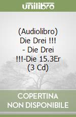 (Audiolibro) Die Drei !!! - Die Drei !!!-Die 15.3Er (3 Cd) libro