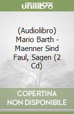 (Audiolibro) Mario Barth - Maenner Sind Faul, Sagen (2 Cd)