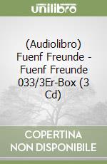 (Audiolibro) Fuenf Freunde - Fuenf Freunde 033/3Er-Box (3 Cd) libro