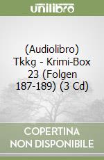 (Audiolibro) Tkkg - Krimi-Box 23 (Folgen 187-189) (3 Cd) libro