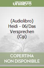 (Audiolibro) Heidi - 06/Das Versprechen (Cgi) libro