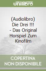 (Audiolibro) Die Drei !!! - Das Original Horspiel Zum Kinofilm libro