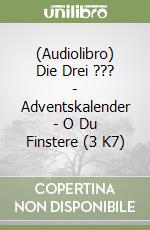 (Audiolibro) Die Drei ??? - Adventskalender - O Du Finstere (3 K7) libro