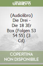 (Audiolibro) Die Drei - Die 18 3Er Box (Folgen 53 54 55) (3 Cd) libro